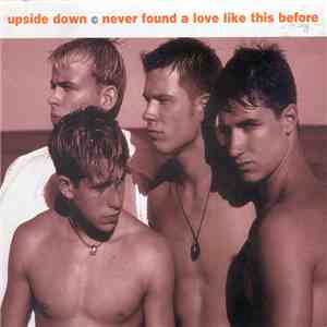 Upside Down  - Never Found A Love Like This Before