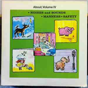 Various - About, Volume IV : Noises And Sounds / Manners / Safety