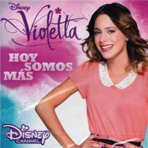 Violetta  - Hoy Somos Más