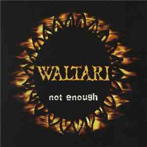 Waltari - Not Enough