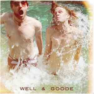 Well & Goode, Brendan Benson, Mark Watrous - Well & Goode