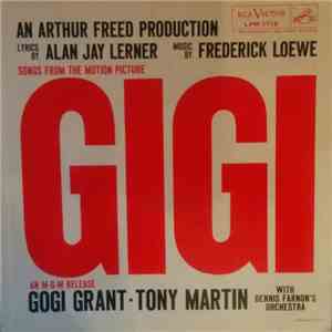Alan Jay Lerner, Frederick Loewe, Gogi Grant, Tony Martin , Dennis Farnon's Orchestra - Songs From The Motion Picture Gigi