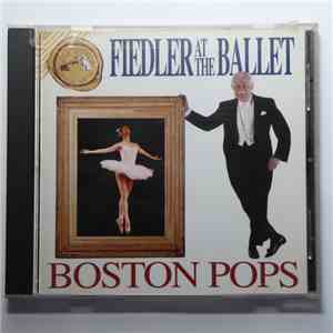 Arthur Fiedler, Boston Pops - Fiedler At The Ballet