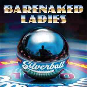 Barenaked Ladies - Silverball