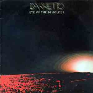 Barretto - Eye Of The Beholder