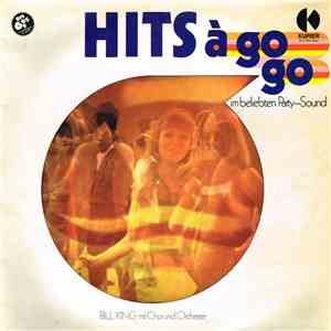 Bill King Mit Chor Und Orchester - HITS À Gogo