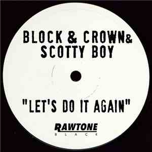 Block & Crown & Scotty Boy - Let's Do It Again