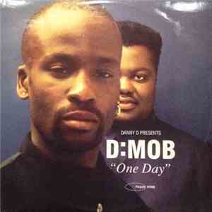 Danny D Presents D:Mob - One Day