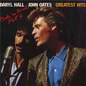 Daryl Hall & John Oates - Greatest Hits - Rock 'N Soul Part I