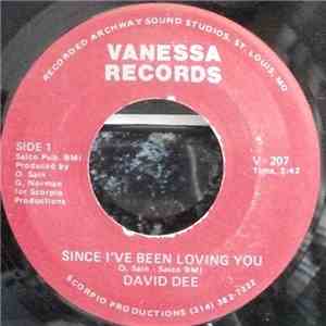 David Dee - Since I've Been Loving You / If You Had A Change In Mind