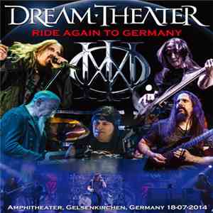 Dream Theater - Ride Again To Germany