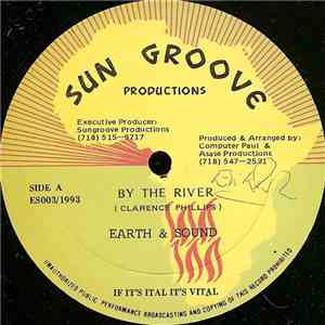 Earth & Sound - By The River