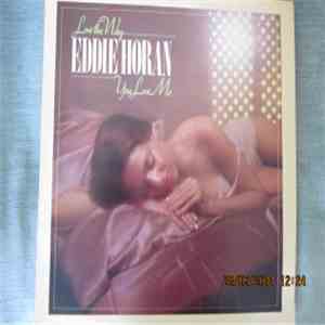 Eddie Horan - Love The Way You Love Me