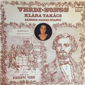 Giuseppe Verdi, Klára Takács, Sándor Falvai - Verdi Songs