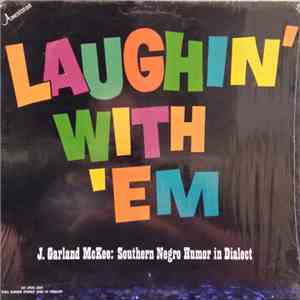 J. Garland Mckee - Laughin' With 'Em - Southern Negro Humor In Dialect
