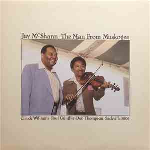 Jay McShann Featuring Claude Williams - The Man From Muskogee