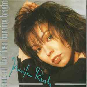 Jennifer Rush - Keep All The Fires Burning Bright/You Don't Know What You've Got
