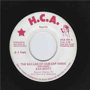 Ken Scott  - The Ballad Of Hub Cap Annie