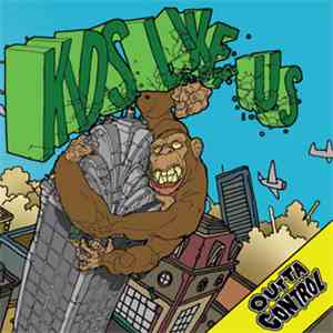 Kids Like Us - Outta Control