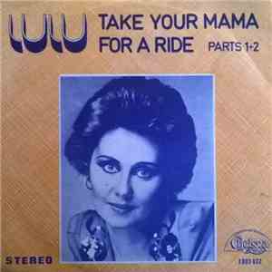Lulu - Take Your Mama For A Ride