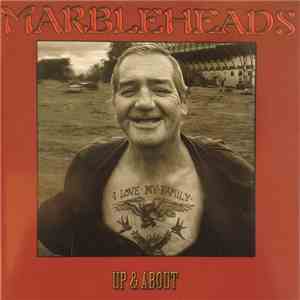 Marbleheads - Up And About