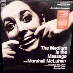 Marshall McLuhan - The Medium Is The Massage