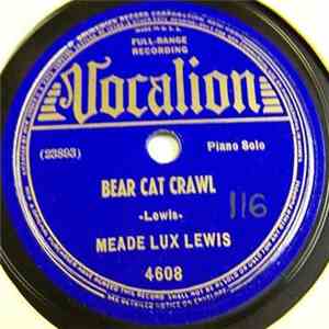 Meade Lux Lewis / Albert Ammons - Bear Cat Crawl / Shout For Joy