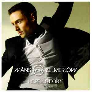 Måns Zelmerlöw - Hope & Glory