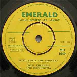 Noel Kelehan And Orchestra - Wind Thro' The Rafters