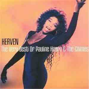 Pauline Henry & The Chimes - Heaven - The Very Best Of Pauline Henry & The Chimes