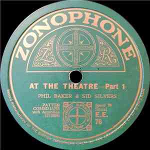 Phil Baker  & Sid Silvers - At The Theatre