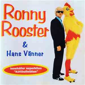 Ronny Rooster - Ronny Rooster & Hans Vänner