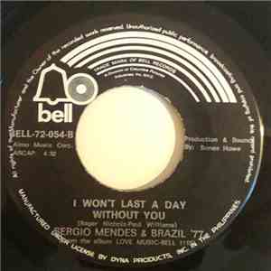 Sergio Mendes And Brasil '77 - Killing Me Softly With His Song / I Won't Last A Day Without You