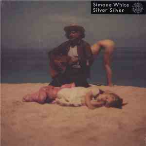 Simone White  - Silver Silver