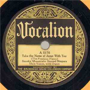Smoky Mountain Sacred Singers  - Take The Name Of Jesus With You / Will There Be Any Stars In My Crown?