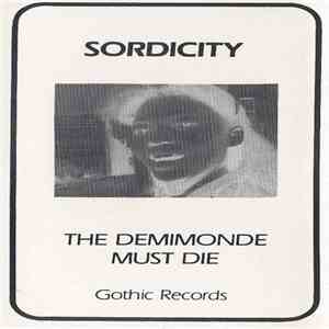 Sordicity - The Demimonde Must Die
