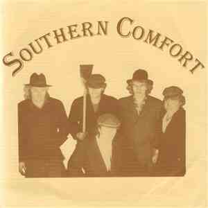 Southern Comfort - All Past Years / Why Never Be Alone