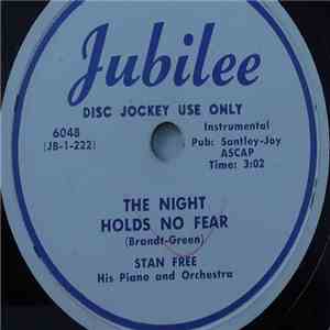 Stan Free And His Piano And Orchestra - The Night Holds No Fear / The Moon Is Blue