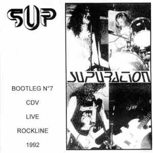 Supuration - Live Supuration Rockline 1992 - Official Bootleg Nº7