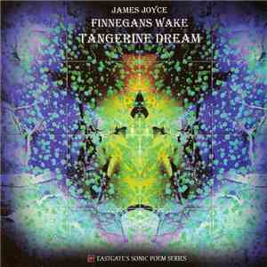 Tangerine Dream - Finnegans Wake (James Joyce)