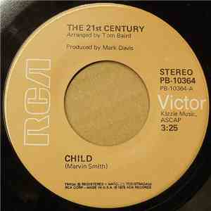 The 21st Century - Child / See My Love Growin' Old