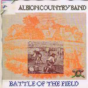 The Albion Country Band - Battle Of The Field