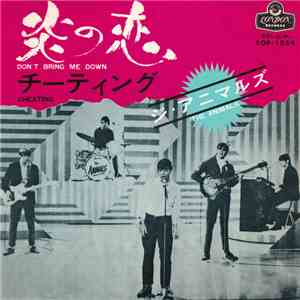 The Animals - Don't Bring Me Down / Cheating