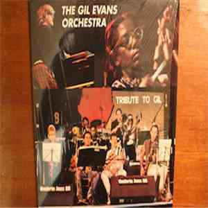 The Gil Evans Orchestra - Tribute To Gil