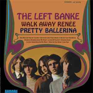 The Left Banke - Walk Away Renee / Pretty Ballerina