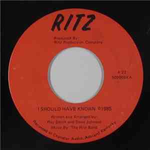 The Ritz Band - I Should Have Known