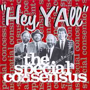 The Special Consensus - Hey, Y'All