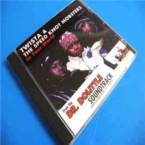 Twista & The Speed Knot Mobsters - In Your World
