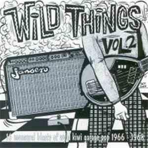 Various - Wild Things Vol. 2 (16 Monaural Blasts Of Wyld Kiwi Garage Pop 1966 - 1968)