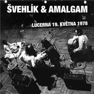 Švehlík & Amalgam  - Lucerna 19. Května 1978